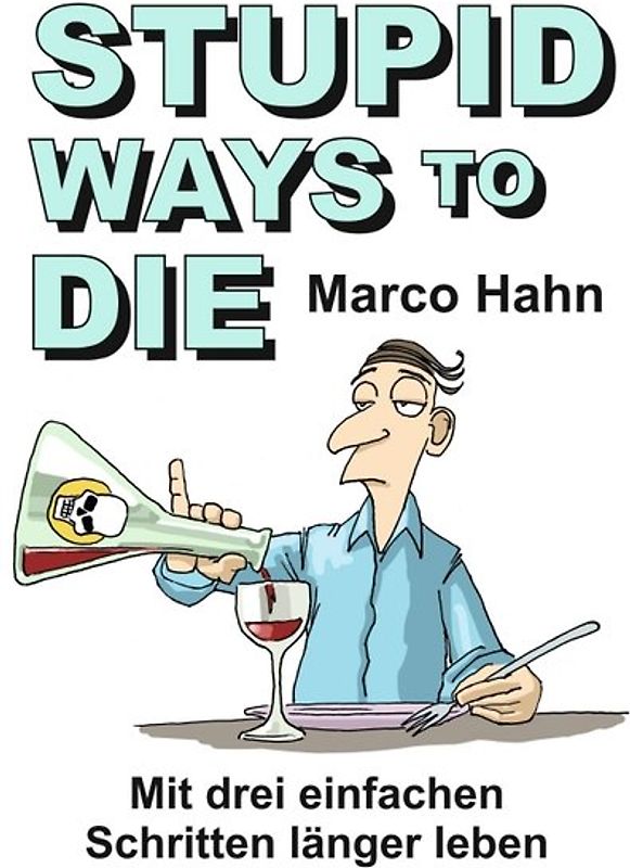 Stupid ways to die