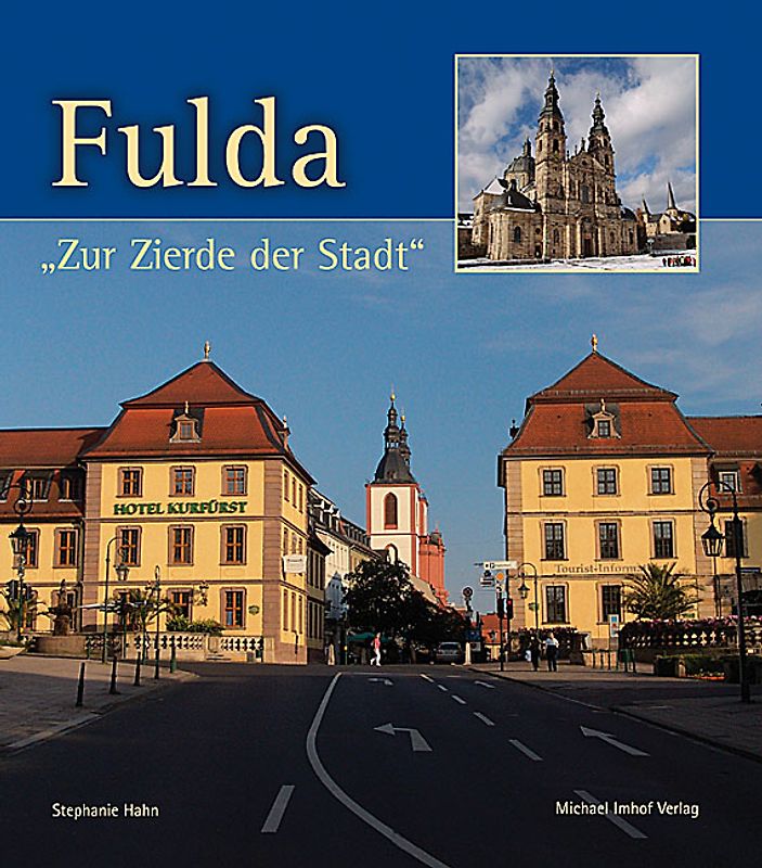 Fulda "Zur Zierde der Stadt"