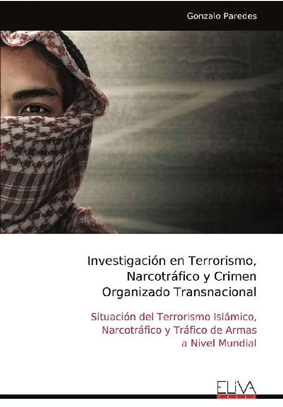 Investigación en Terrorismo, Narcotráfico y Crimen Organizado Transnacional