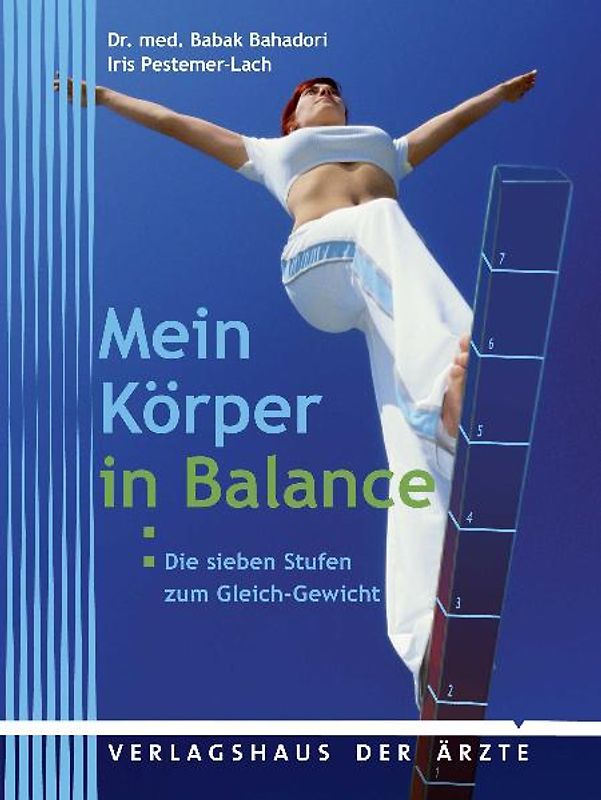 Mein Körper in Balance. Die sieben Stufen zum Gleich-Gewicht
