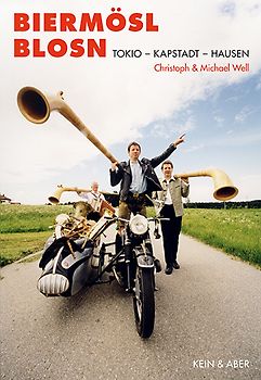 Biermösl Blosn. Tokio – Kapstadt – Hausen