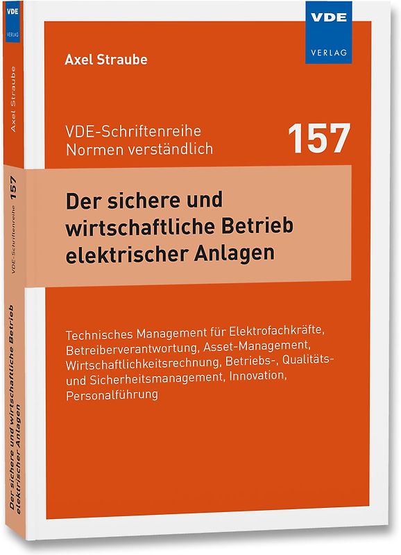 Der sichere und wirtschaftliche Betrieb elektrischer Anlagen