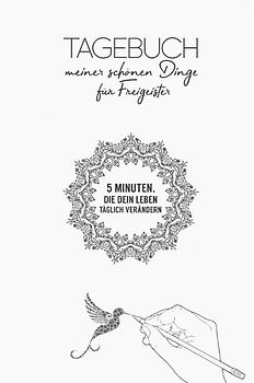 Tagebuch meiner schönen Dinge (für Freigeister)