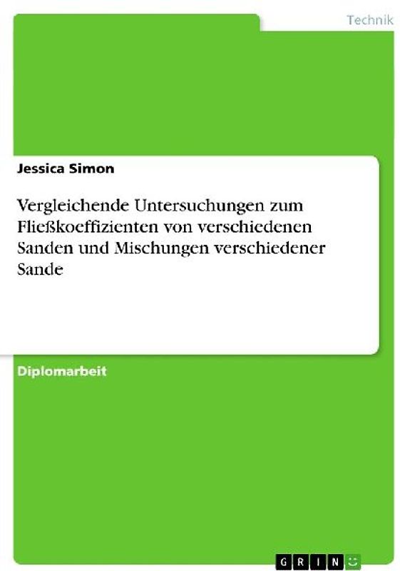 Vergleichende Untersuchungen zum Fließkoeffizienten von verschiedenen Sanden und Mischungen verschiedener Sande
