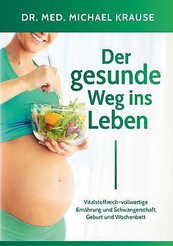 Der gesunde Weg ins Leben