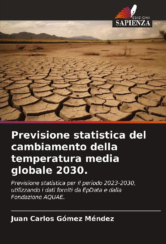 Previsione statistica del cambiamento della temperatura media globale 2030.