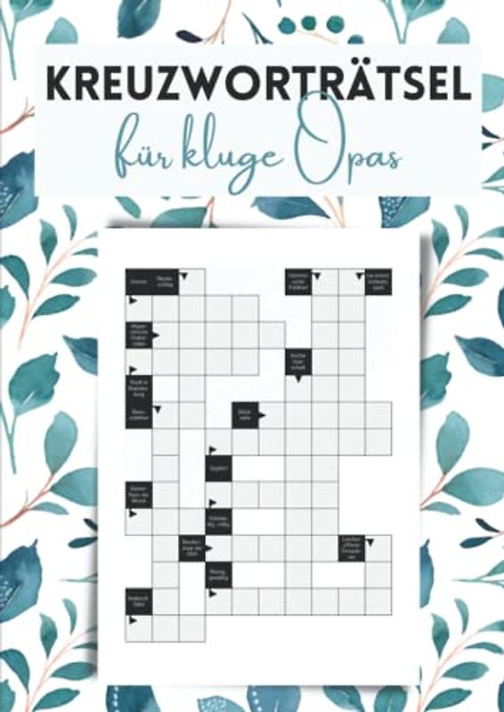Kreuzworträtsel für kluge Opas: Ein Rätselbuch für schlaue Großeltern