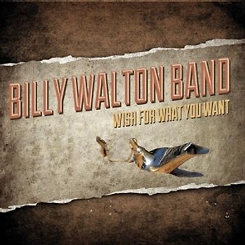 Walton,Billy Band - Wish For What You Want