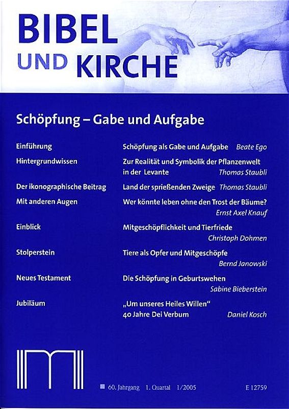 Bibel und Kirche / Schöpfung - Gabe und Aufgabe
