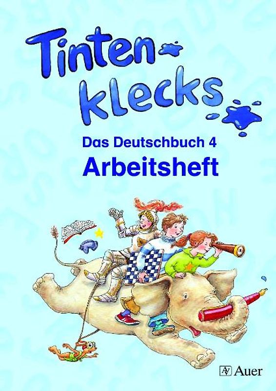 Tintenklecks - Das Deutschbuch. Ausgabe N. Arbeitsheft 4 Ausgabe NRW