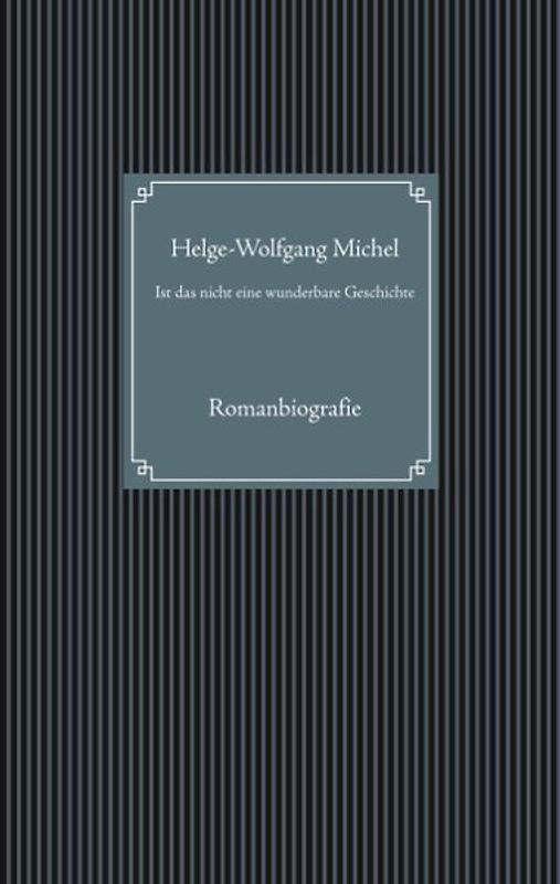 Ist das nicht eine wunderbare Geschichte