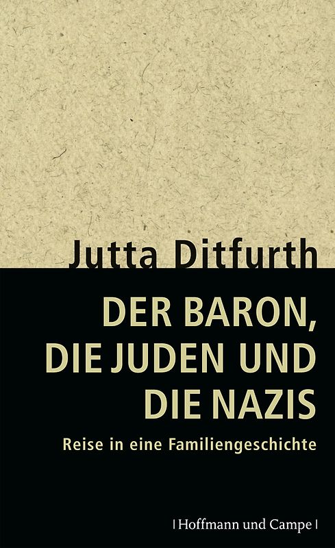 Der Baron, die Juden und die Nazis. Reise in eine Familiengeschichte