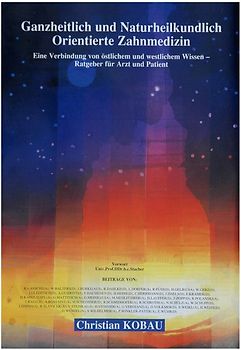Ganzheitliche und naturheilkundlichorientierte Zahnmedizin