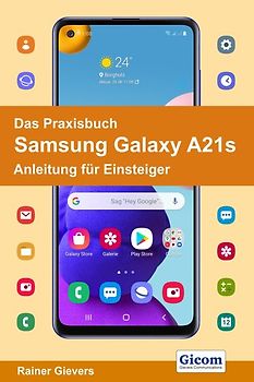 Das Praxisbuch Samsung Galaxy A21s - Anleitung für Einsteiger