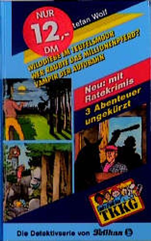 TKKG / Wilddiebe im Teufelsmoor /Das Millionenpferd /Vampire der Autobahn