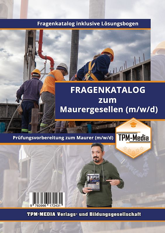 Maurer / Gesellenbrief (m/w/d) - Fragenkatalog mit über 2700 Prüfungs-/Lernfragen (Buch-/Printversion)