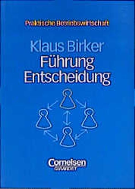 Führungsstile und Entscheidungsmethoden
