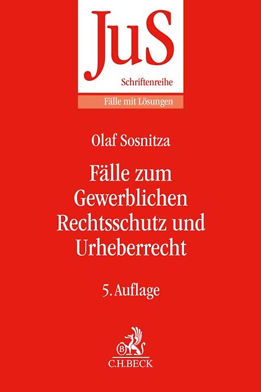 Fälle zum Gewerblichen Rechtsschutz und Urheberrecht