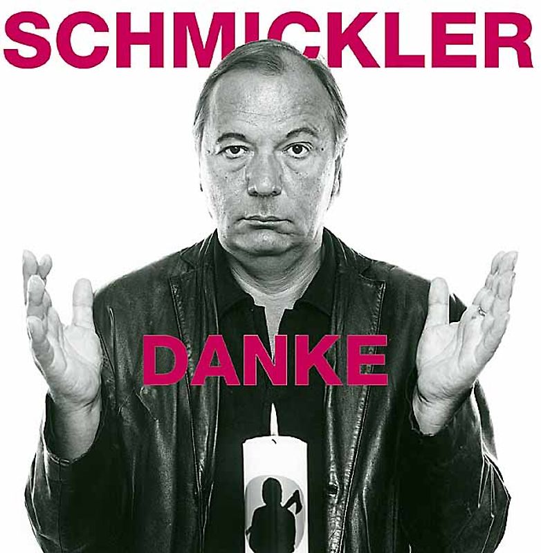 Wilfried Schmickler - Danke