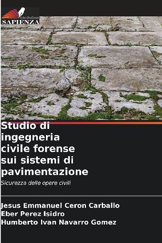 Studio di ingegneria civile forense sui sistemi di pavimentazione