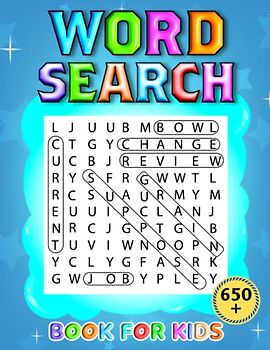 650+ Word Search Book For Kids: Awesome Word Search Book For Kids To Build Help Their Vocabulary