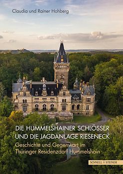 Die Hummelshainer Schlösser und die Jagdanlage Rieseneck