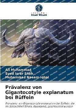 Prävalenz von Gigantocotyle explanatum bei Büffeln