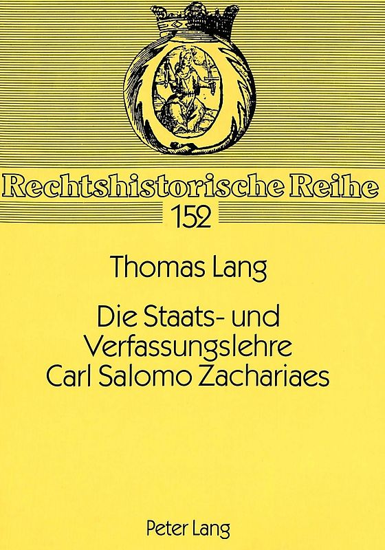 Die Staats- und Verfassungslehre Carl Salomo Zachariaes