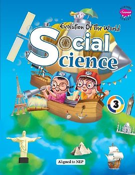 Evolution of The World SOCIAL SCIENCE - 3