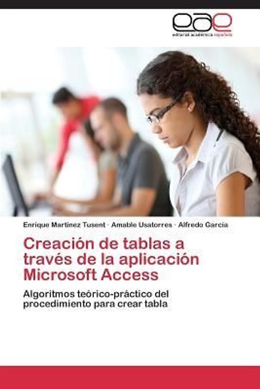 Creación de tablas a través de la aplicación Microsoft Access
