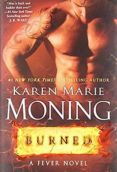 Burned: A Fever Novel - Moning, Karen Marie