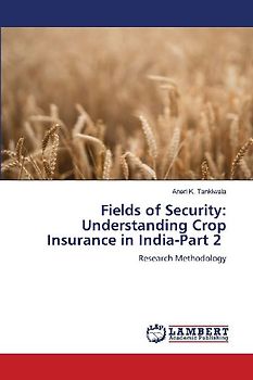Fields of Security: Understanding Crop Insurance in India-Part 2
