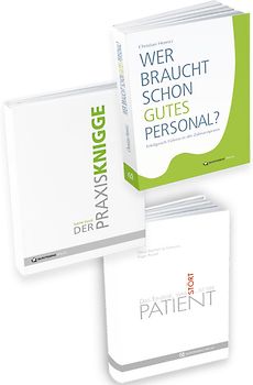 Der Praxisknigge, Wer braucht schon gutes Personal? und Das Einzige, was stört,