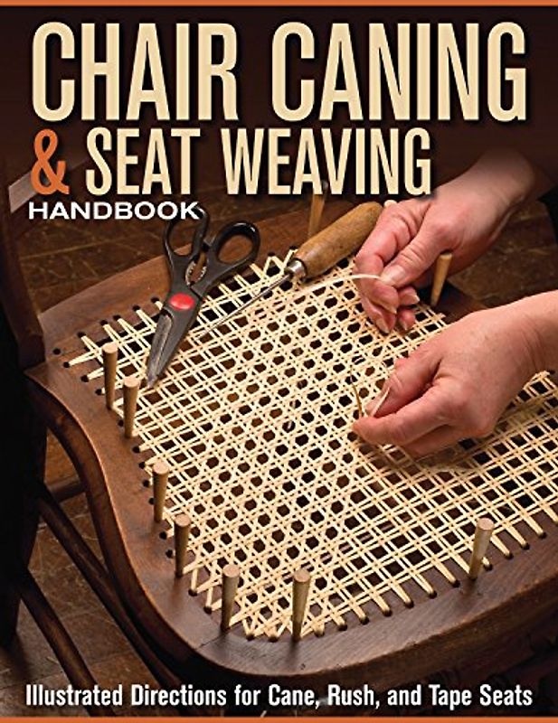 Chair Caning & Seat Weaving Handbook