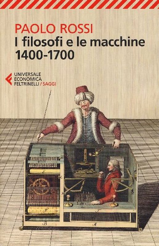 I filosofi e le macchine (1400-1700)