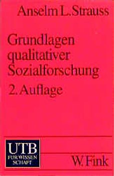 Grundlagen qualitativer Sozialforschung