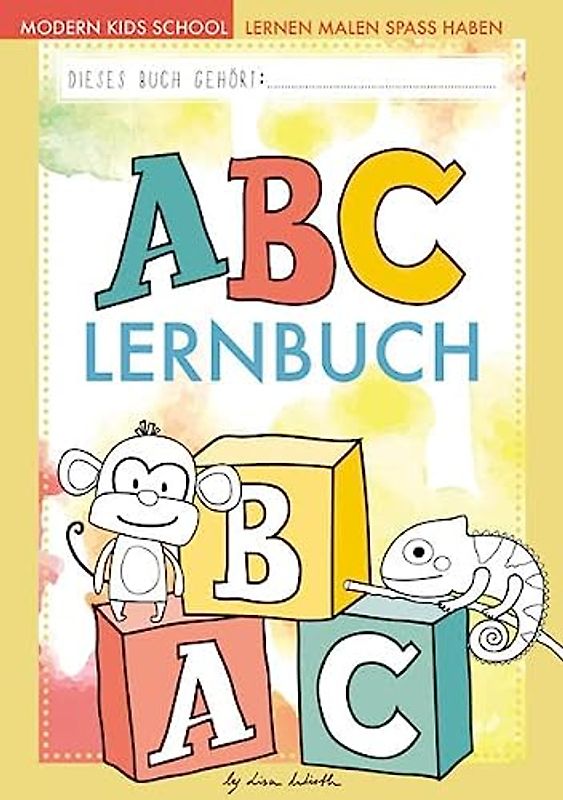 ABC lernen - Das ABC-Buch der Tiere zum Erlernen des Alphabets | Buchstaben üben und schreiben lernen für Vorschule und Grundschule