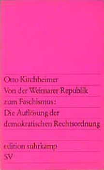 Von der Weimarer Republik zum Faschismus: Die Auflösung der demokratischen Rechtsordnung