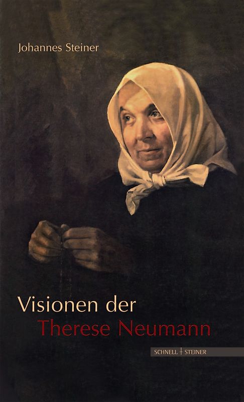 Visionen der Therese Neumann