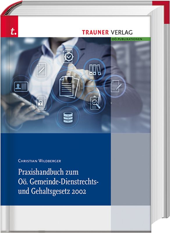 Praxishandbuch zum Oö. Gemeinde-Dienstrechts- und Gehaltsgesetz 2002