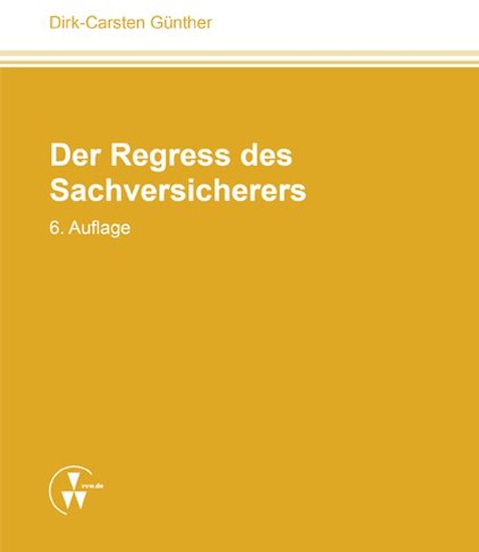 Der Regress des Sachversicherers