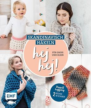 hej hej! Skandinavisch häkeln für Groß und Klein