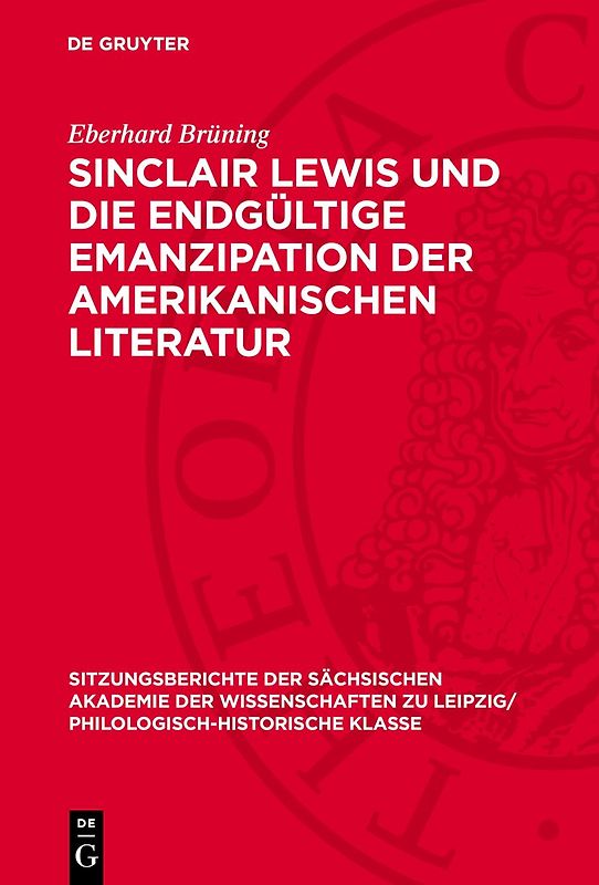 Sinclair Lewis und die endgültige Emanzipation der amerikanischen Literatur