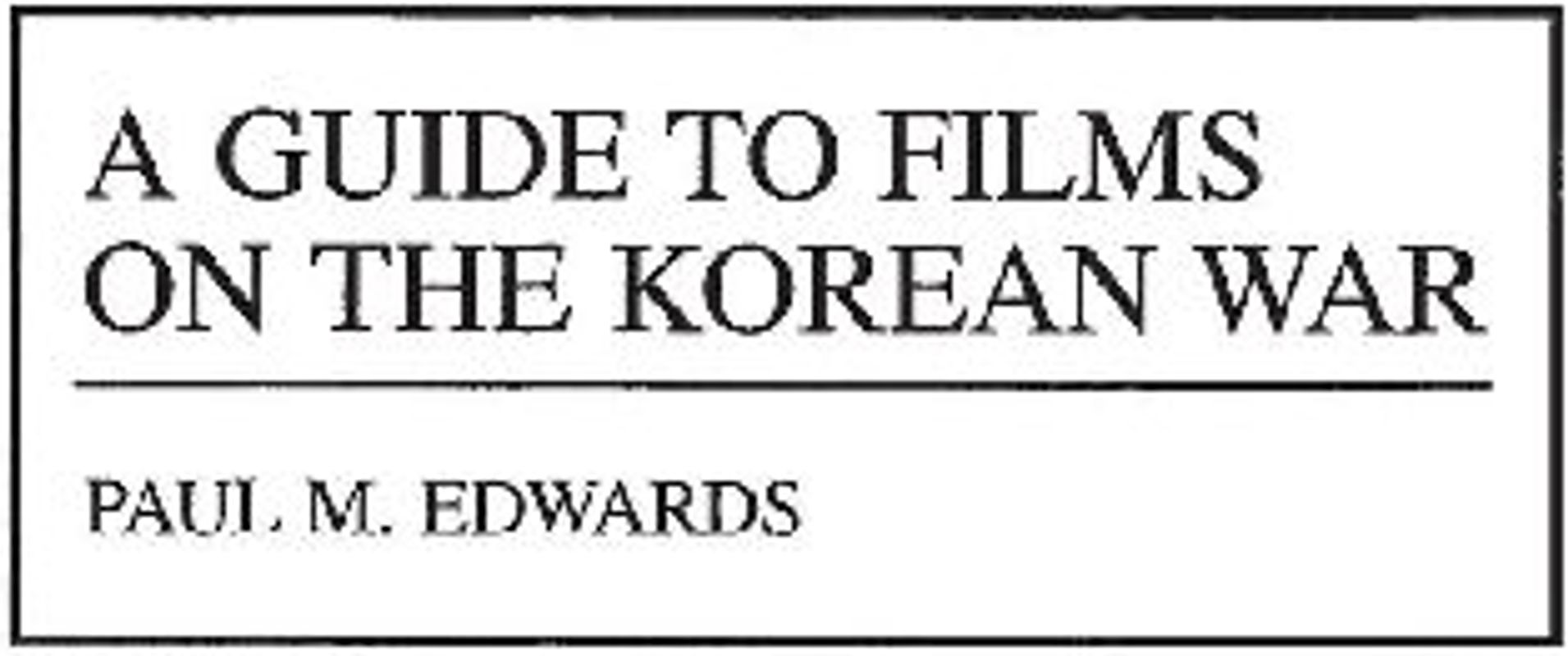 A Guide to Films on the Korean War
