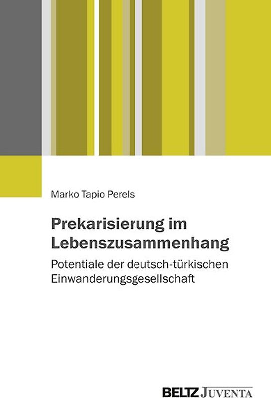 Prekarisierung im Lebenszusammenhang