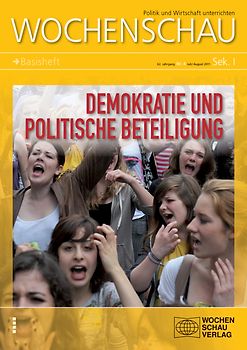 Demokratie und politische Beteiligung. Wochenschau Sek I, 4/2011