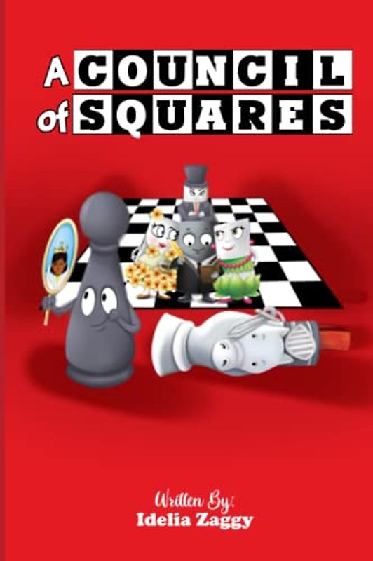 A Council of Squares: A Young Reader Chapter Book About Overcoming Bullying, Finding Your Voice and Friendship