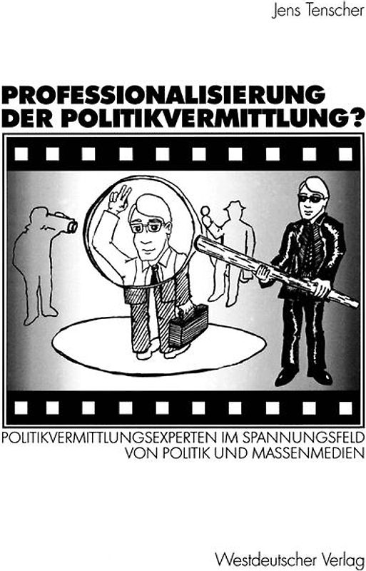 Professionalisierung der Politikvermittlung?