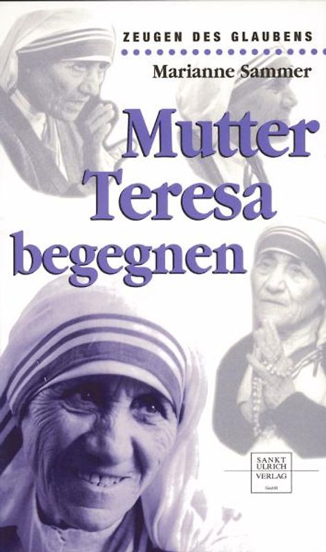 Mutter Teresa begegnen