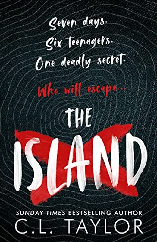 The Island: The addictive new YA thriller from the Sunday Times bestselling author of HER LAST HOLIDAY to read in summer 2021